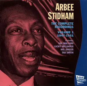 Arbee Stidham - The Complete Recordings Vol.1 1947 - 1951 (2004)