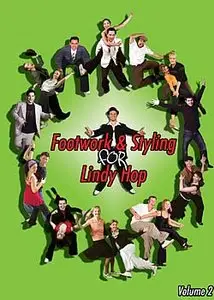 Styling & Footwork for Lindy Hop Volume 2 (2006) [Repost]