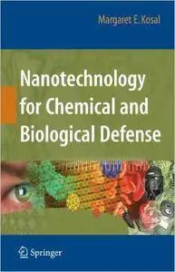 Nanotechnology for Chemical and Biological Defense