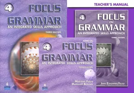 Focus on Grammar 4: An Integrated Skills Approach (Book & 3 CDs, Teacher's manual & PowerPoint CD-ROM)