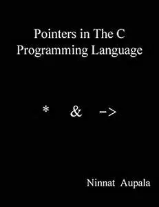 Pointers in The C Programming Language