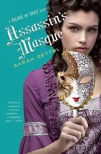 «Assassin's Masque» by Sarah Zettel