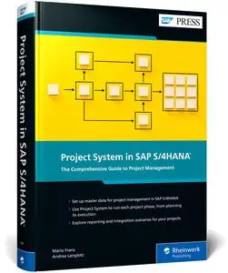 Project System in SAP S/4HANA: The Comprehensive Guide to Project Management (SAP PRESS)