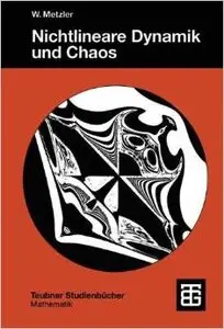 Nichtlineare Dynamik und Chaos: Eine Einführung by Wolfgang Metzler