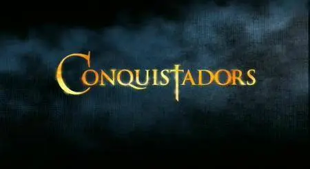 BBC - Conquistadors (2002)