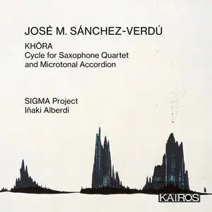 SIGMA Project - José M. Sánchez-Verdú: KHÔRA. Cycle for Saxophone Quartet and Microtonal Accordion (2024) [24/48]