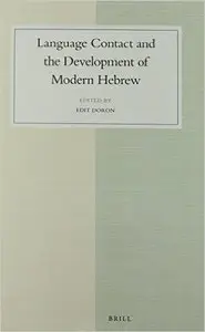 Language Contact and the Development of Modern Hebrew
