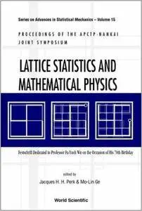 Lattice Statistics and Mathematical Physics