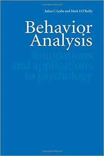 Behavior Analysis: Foundations and Applications to Psychology