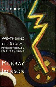 Weathering Storms: Psychotherapy for Psychosis