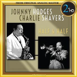 Johnny Hodges & Charlie Shavers - Half and Half (1981/2018) [Official Digital Download 24bit/192kHz]