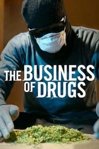 The Business of Drugs S01E02