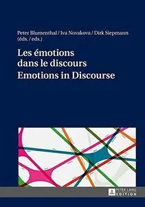 Les émotions dans le discours / Emotions in Discourse (Repost)