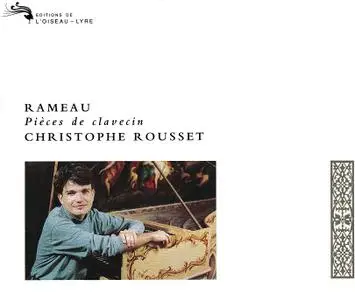 Christophe Rousset - Rameau: Pièces de clavecin (1991)