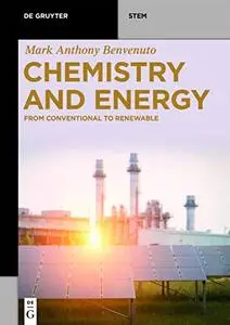 Chemistry and Energy: From Conventional to Renewable (De Gruyter Textbook)