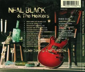 Neal Black & The Healers - Sometimes The Truth (2011) {Enhanced CD}