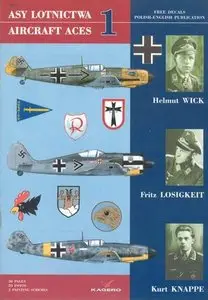 Aircraft Aces 1 (Asy Lotnictwa 1): Helmut Wick, Fritz Losigkeit, Kurt Knappe (Repost)