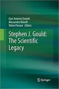 Stephen J. Gould: The Scientific Legacy (Repost)