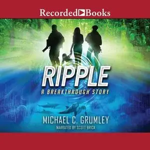 «Ripple» by Michael C. Grumley