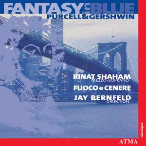 Jay Bernfeld, Rinat Shaham, Fuoco e cenere - Fantasy in Blue Purcell & Gershwin (2001)