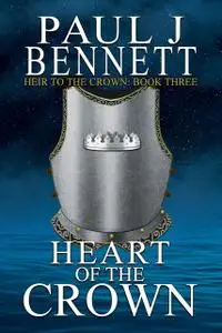 «Heart of the Crown» by Paul Bennett