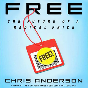 Free: The Future of a Radical Price (Audiobook) (repost)