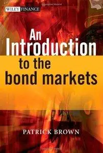 An Introduction to the Bond Markets (repost)