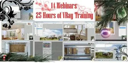 VRay Webinars Pack with 25 hours of VRay Training