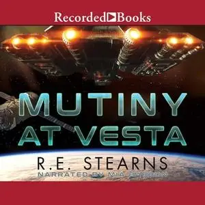 «Mutiny at Vesta» by R.E. Stearns