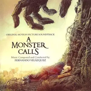 Fernando Velazquez - A Monster Calls: Original Motion Picture Soundtrack (2016)