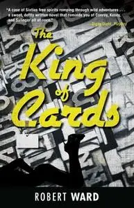 «The King of Cards» by Robert Ward