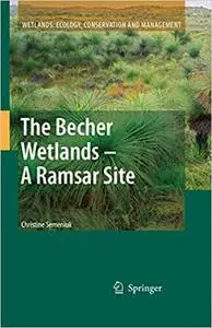 The Becher Wetlands – A Ramsar Site: Evolution of Wetland Habitats and Vegetation Associations