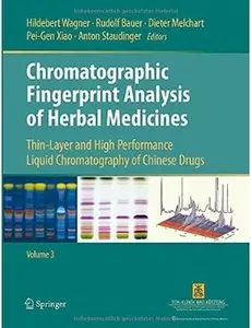 Chromatographic Fingerprint Analysis of Herbal Medicines, Volume III (Repost)