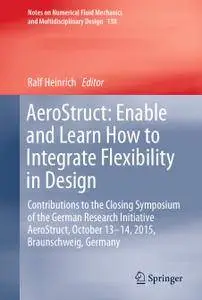 AeroStruct: Enable and Learn How to Integrate Flexibility in Design