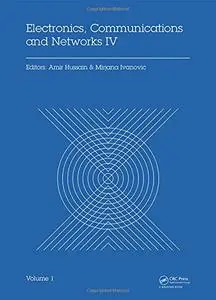 Electronics, Communications and Networks IV: Proceedings of the 4th International Conference on Electronics, Communications