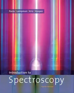 Introduction to Spectroscopy, Fourth Edition (Repost)