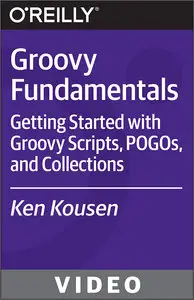 OReilly - Groovy Fundamentals