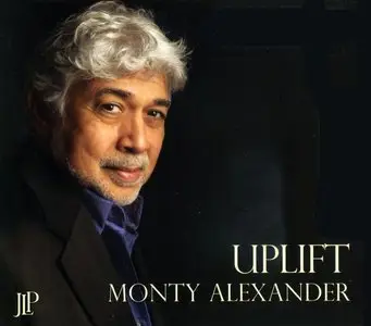 Monty Alexander - Uplift (2011) {Jazz Legacy JLP 1001012}