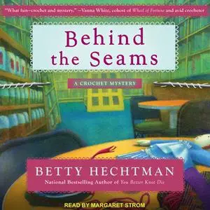 «Behind the Seams» by Betty Hechtman