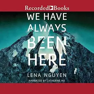 We Have Always Been Here [Audiobook]