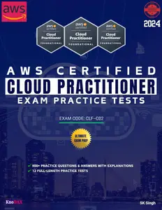 AWS Certified Cloud Practitioner (CLF-C02) Exam Guide