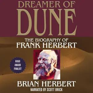 Dreamer of Dune: The Biography of Frank Herbert [Audiobook]