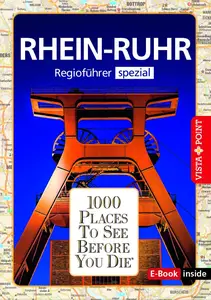 Heike Gallus - 1000 Places To See Before You Die - RheinRuhr