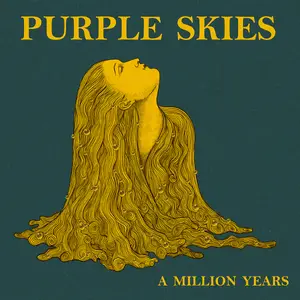 Purple Skies - A Million Years (2026) [Official Digital Download 24/48]