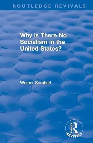 Revival: Why is there no Socialism in the United States?