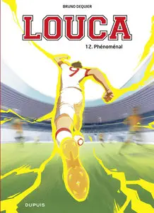 Louca - Tome 12 - Phénoménal