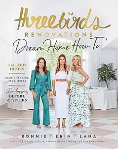 Three Birds Renovations: Dream Home How-To