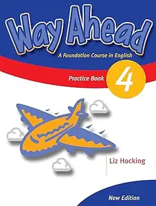 Way Ahead 4 Practice Book Revised