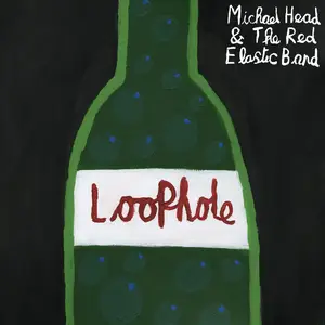 Michael Head & The Red Elastic Band - Loophole (2024) [Official Digital Download]