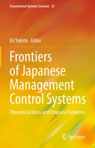 Frontiers of Japanese Management Control Systems: Theoretical Ideas and Empirical Evidence